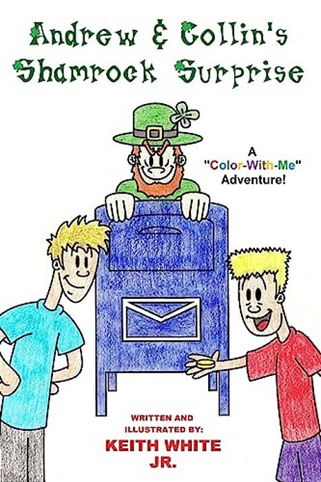 Andrew And Collin's Shamrock Surprise: A Color-With-me Adventure!-..