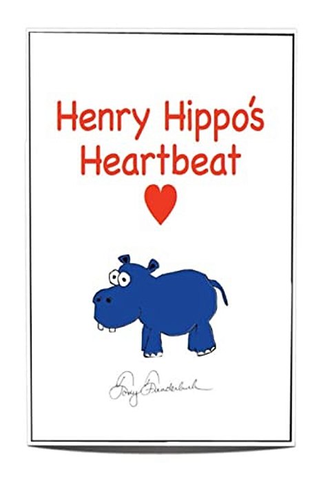 Henry Hippo's Heartbeat-..