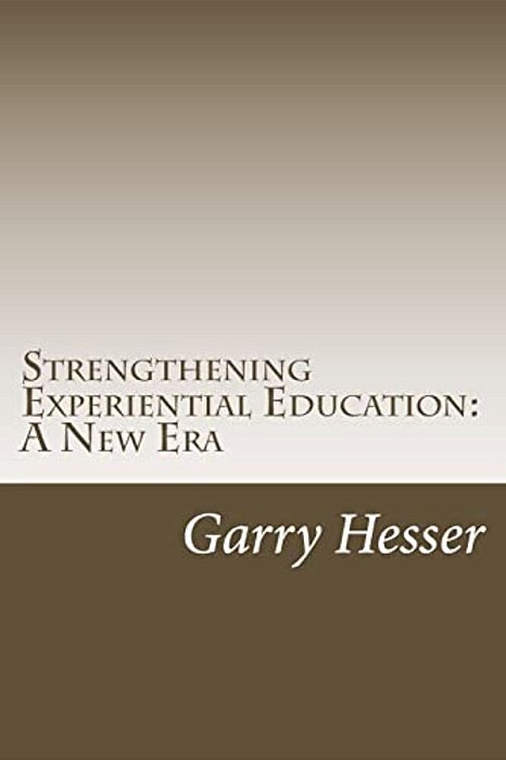 Strengthening Experiential Education: A New Era-..