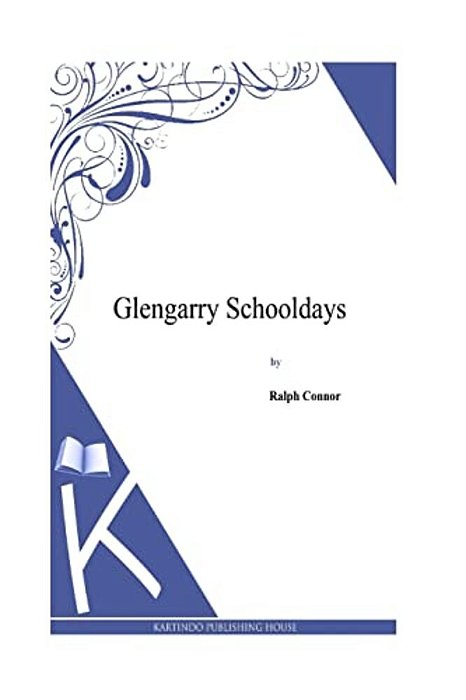 Glengarry Schooldays-..