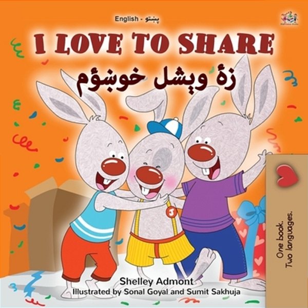 I Love To Share (English Pashto Bilingual Book For Kids)-..