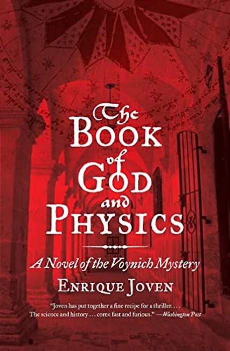 The Book Of God And Physics: A Novel Of The Voynich Mystery-..