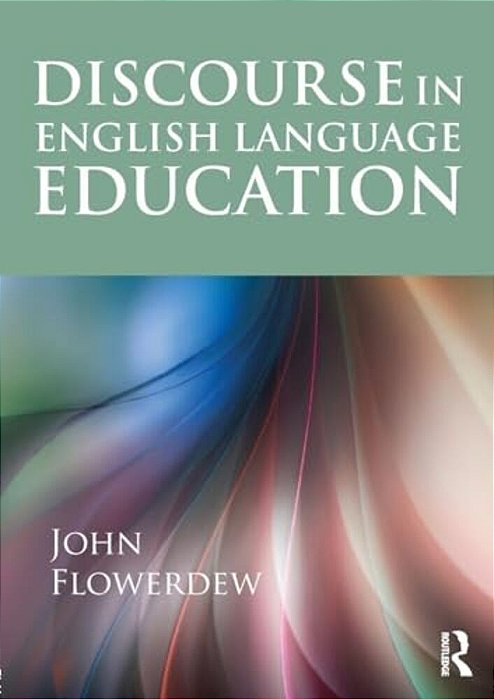 Discourse In English Language Education-..
