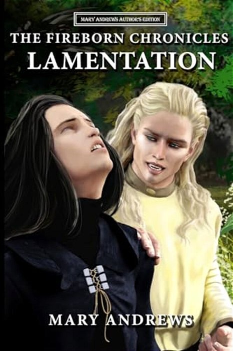 The Fireborn Chronicles: Lamentation-..