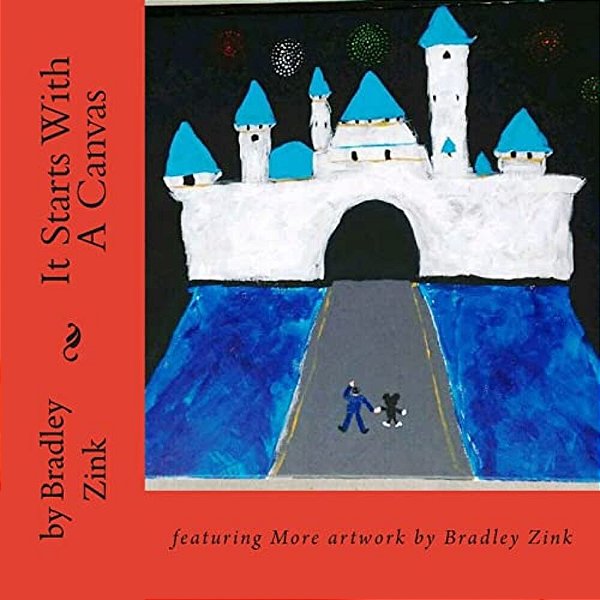 It Starts With A Canvas: Featuring More Artwork By Bradley Zink-..