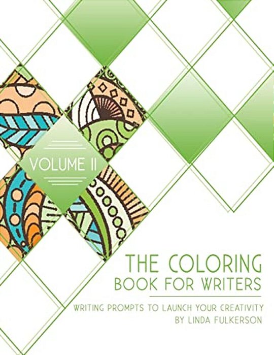 The Coloring Book For Writers: Writing Prompts To Launch Your Creativity-..