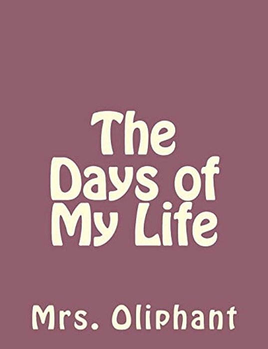 The Days Of My Life-..
