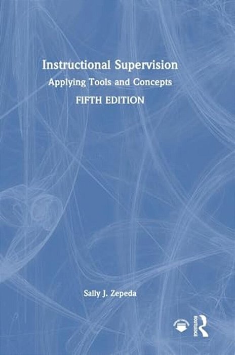 Instructional Supervision: Applying Tools And Concepts-..