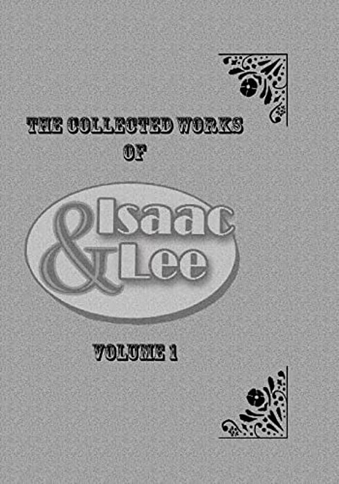 Isaac & Lee: The Collected Works-..