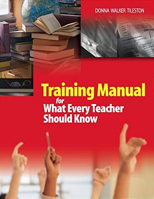 Training Manual For What Every Teacher Should Know-..