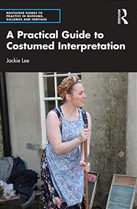 A Practical Guide To Costumed Interpretation-..