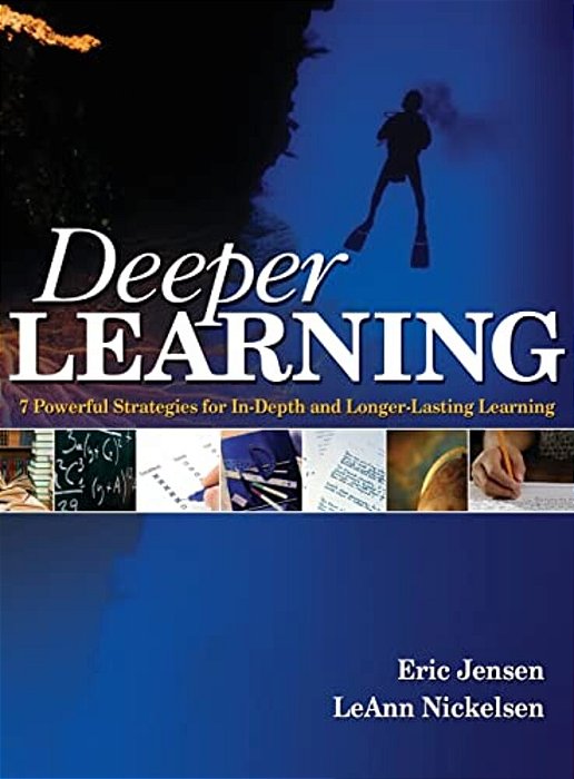 Deeper Learning: 7 Powerful Strategies For In-Depth And Longer-Lasting Learning-..