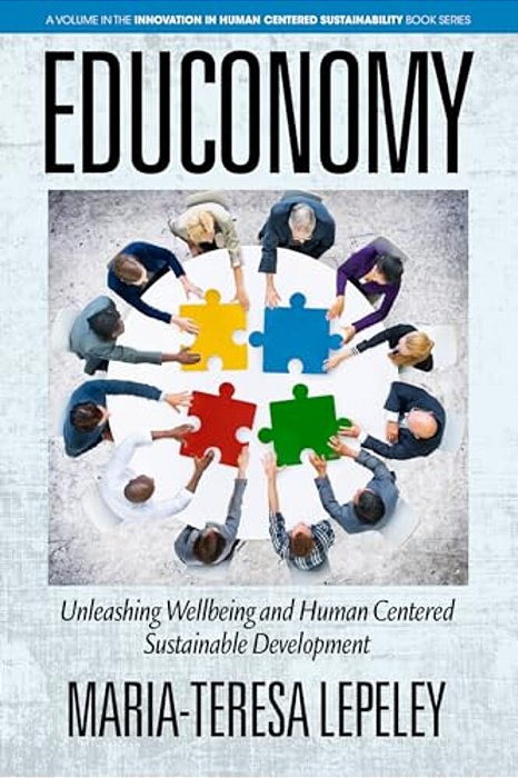 Educonomy. Unleashing Wellbeing And Human Centered Sustainable Development-..