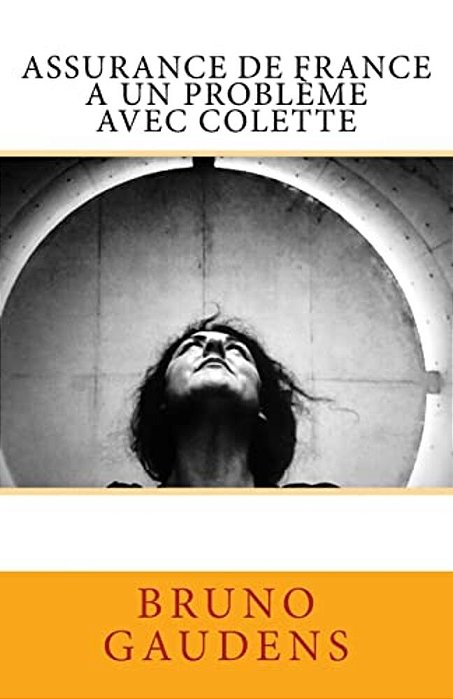 Assurance De France A Un Problème Avec Colette-..