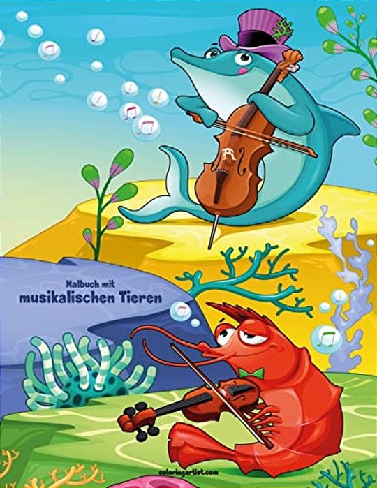 Malbuch Mit Musikalischen Tieren 1-..