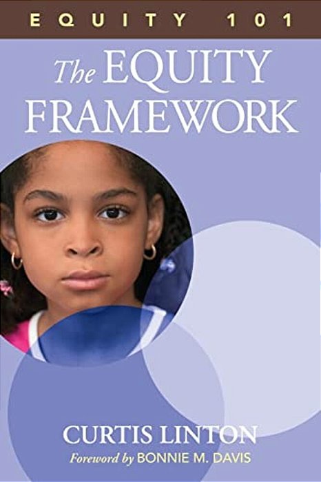 Equity 101- The Equity Framework: Book 1-..