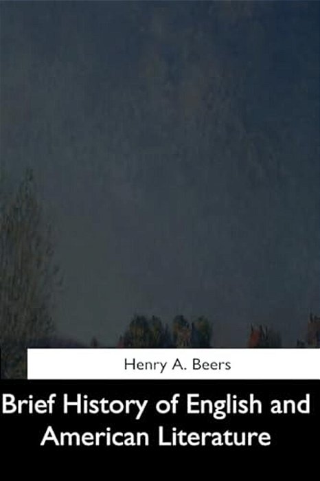 Brief History Of English And American Literature-..