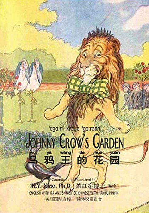 Johnny Crow's Garden (Simplified Chinese): 10 Hanyu Pinyin With Ipa Paperback B&w-..