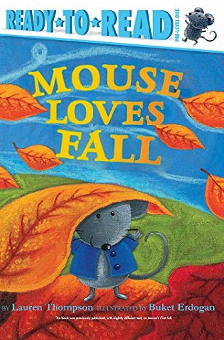 Mouse Loves Fall: Ready-To-read Pre-Level 1-..