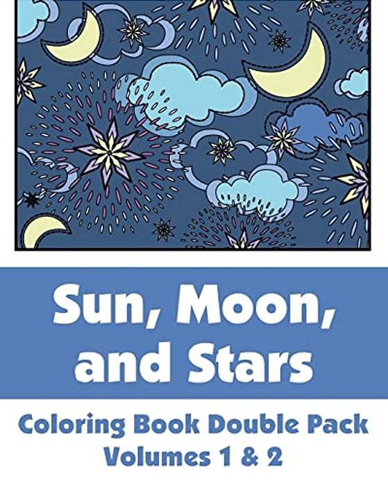 Sun, Moon, And Stars Coloring Book Double Pack (Volumes 1 & 2)-..