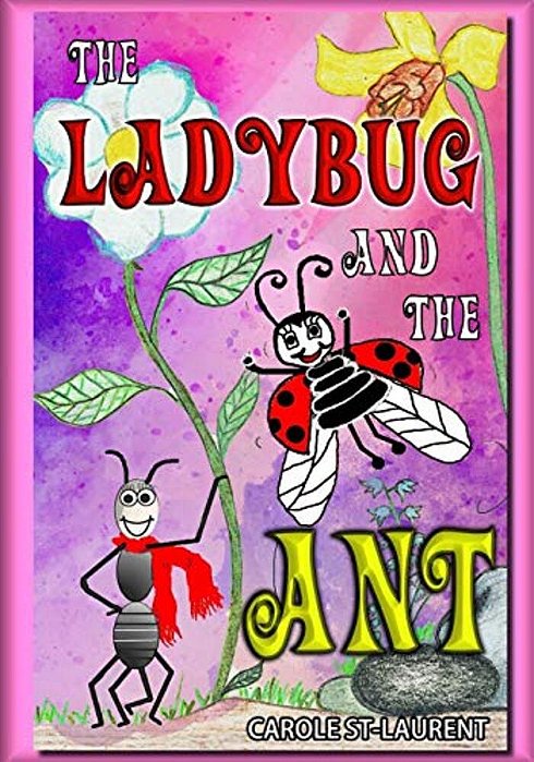 The Ladybug And The Ant: (Friendship & Social Skills, Stepfamilies, Preschool, Growing Up & Facts Of Life, Friendship Books For Children, Famil-..