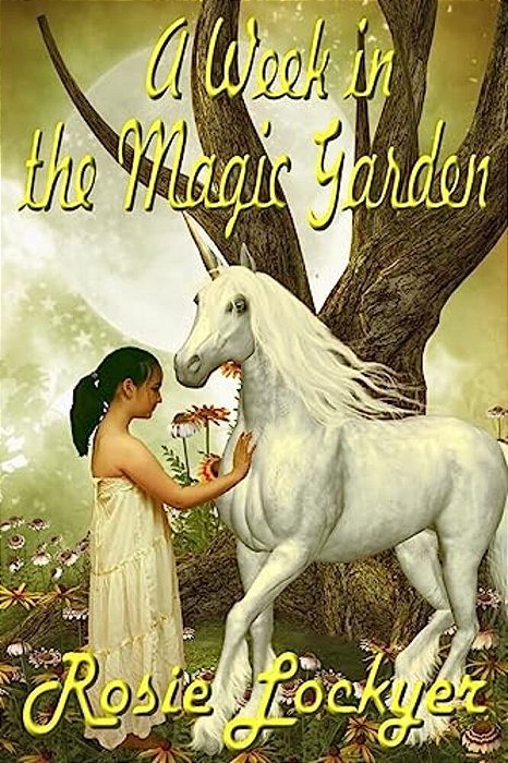 A Week In The Magic Garden-..