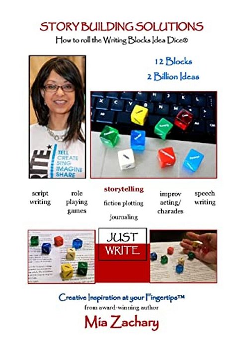 Story Building Solutions: A Guide To Rolling The Writing Blocks Idea Dice-..