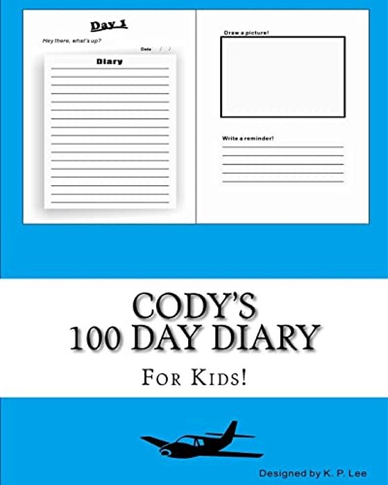 Cody's 100 Day Diary-..