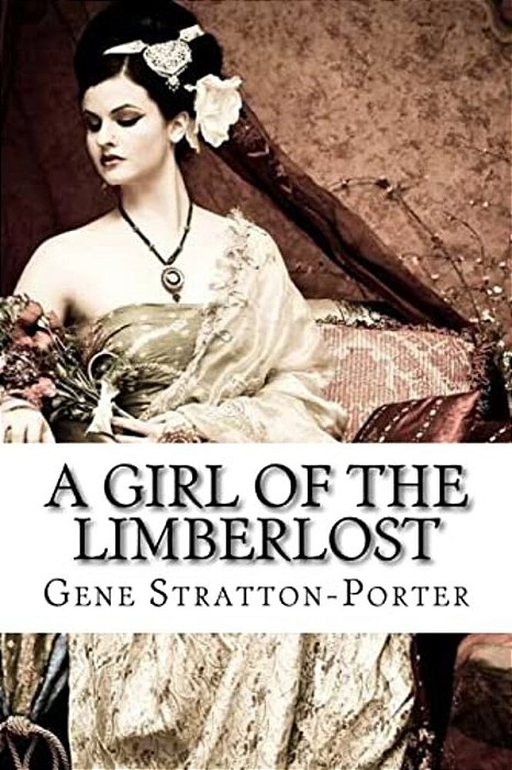 A Girl Of The Limberlost Gene Stratton-Porter-..