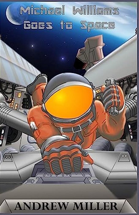 Michael Williams Goes To Space-..