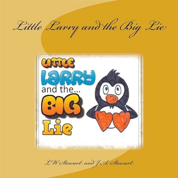 Little Larry And The Big Lie-..