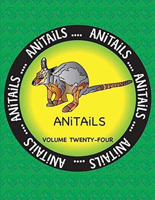 Anitails Volume Twenty-Four: Learn About The Yellow-Footed Rock Wallaby, Cottonmouth, Atlantic Spadefish, White Ibis, Dwarf Mongoose, Black-Footed-..