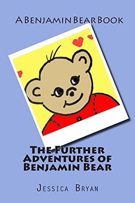 The Further Adventures Of Benjamin Bear-..