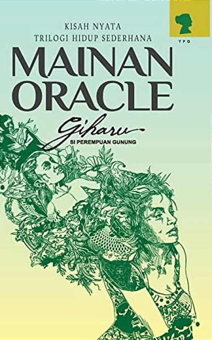 Mainan Oracle: Kisah Nyata - Trilogi Hidup Sederhana-..