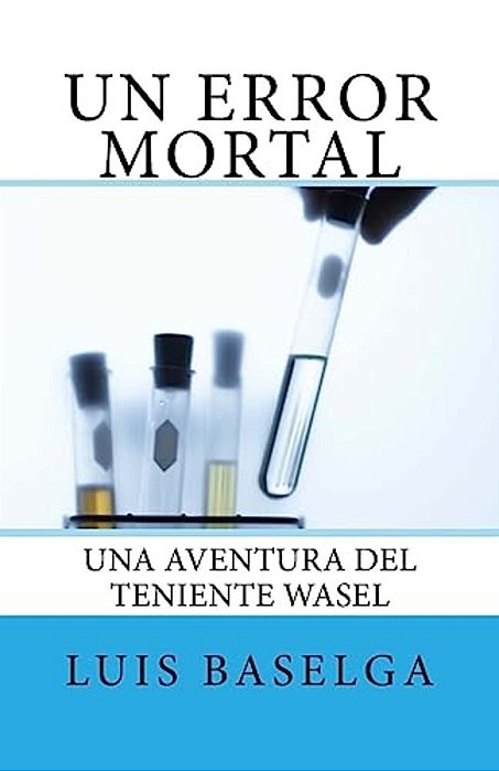 Un Error Mortal: Una Aventura Del Inspector Wasel-..