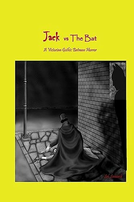 Jack Vs The Bat-..