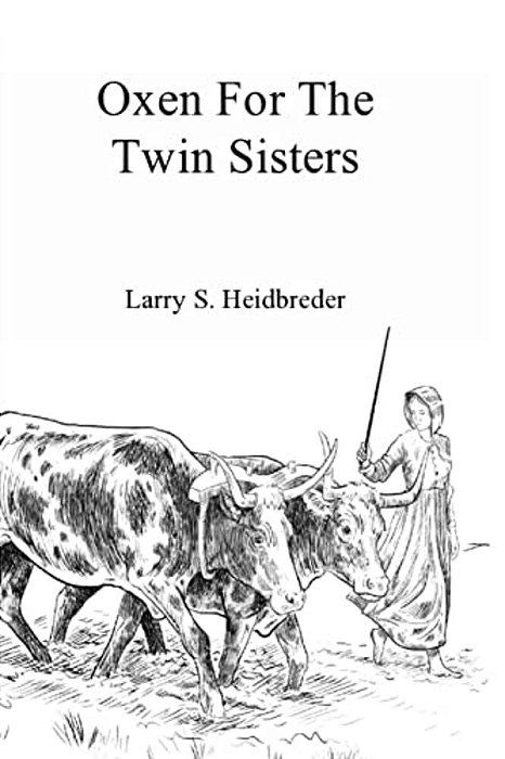 Oxen For The Twin Sisters-..
