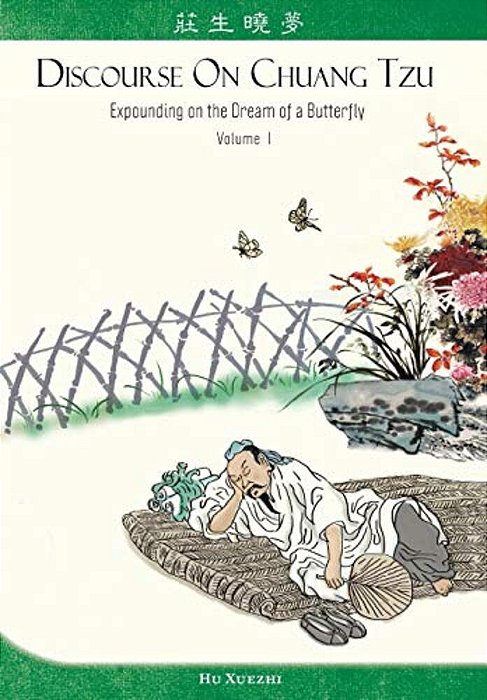 Discourse On Chuang Tzu: Expounding On The Dream Of A Butterfly-..