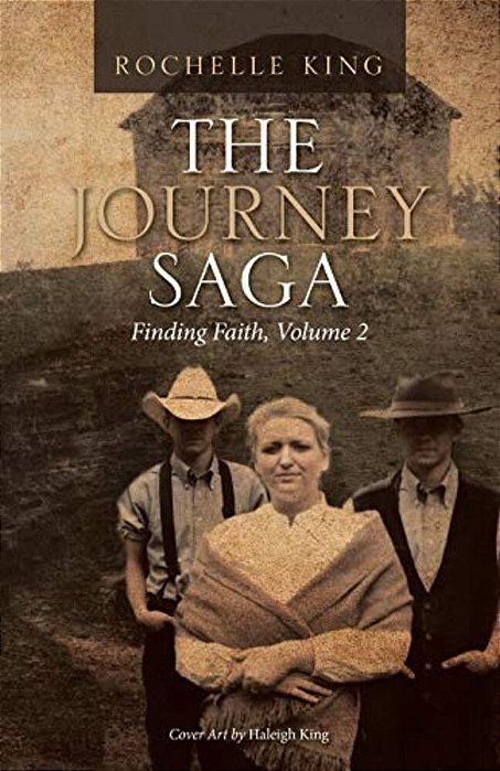 The Journey Saga: Finding Faith, Volume 2-..