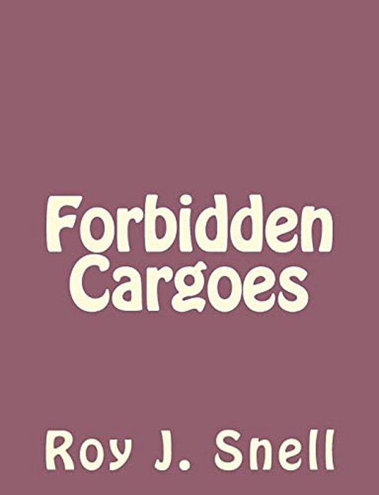 Forbidden Cargoes-..