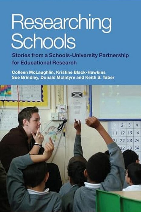 Researching Schools: Stories From A Schools-University Partnership For Educational Research-..