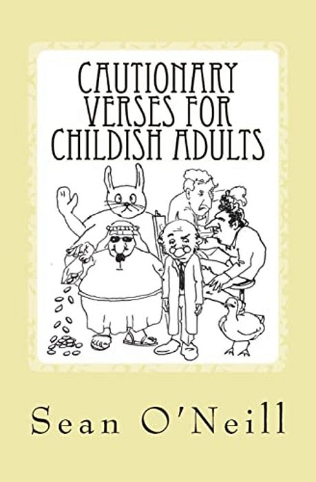 Cautionary Verses For Childish Adults-..