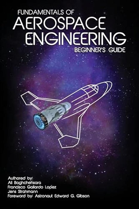 Fundamentals Of Aerospace Engineering: (Beginner's Guide)-..