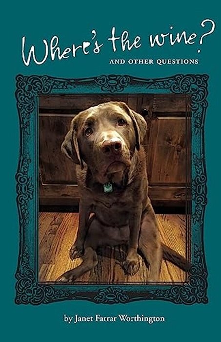 Where's The Wine?: And Other Questions-..