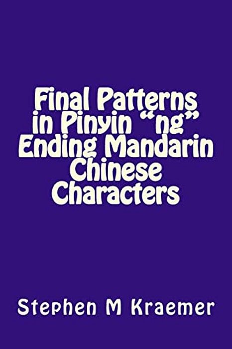 Final Patterns In Pinyin Ng Ending Mandarin Chinese Characters-..