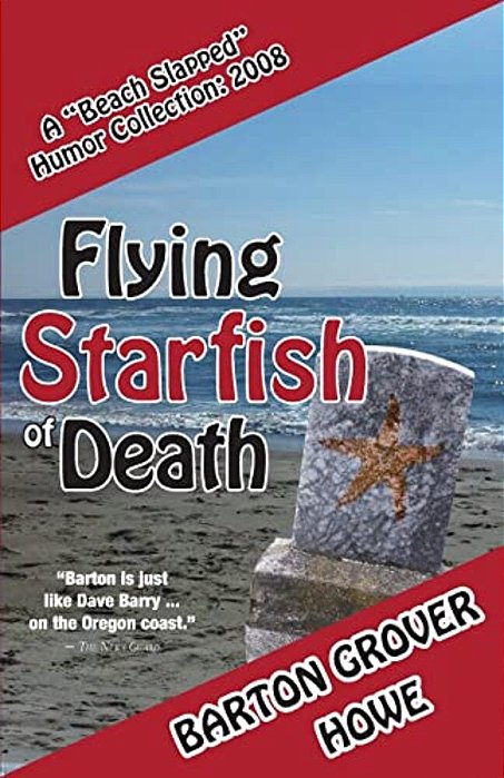 Flying Starfish Of Death: A Beach Slapped Humor Collection (2008)-..