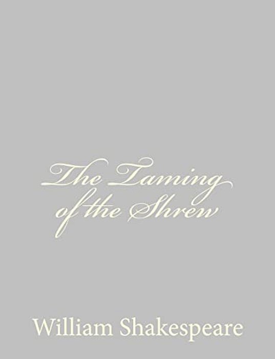 The Taming Of The Shrew-..