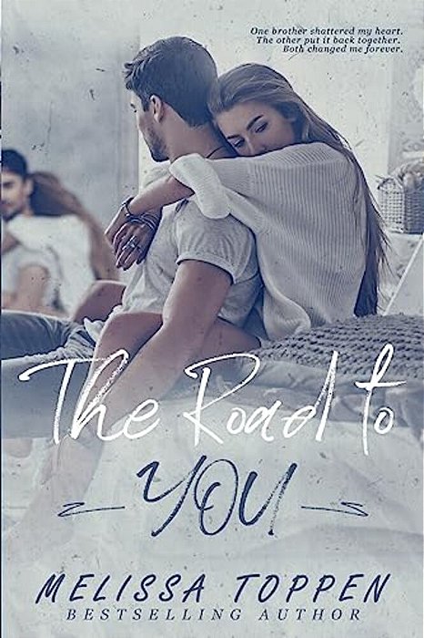 The Road To You-..