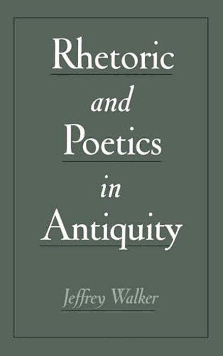 Rhetoric & Poetics In Antiquity-..