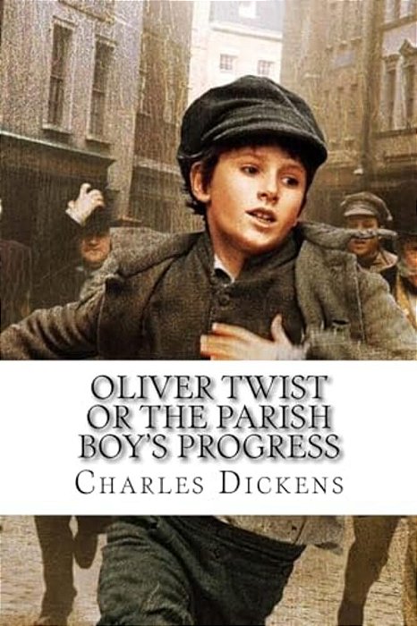 Oliver Twist Or The Parish Boy's Progress Charles Dickens-..